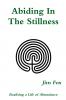 Abiding In The Stillness