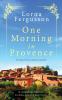 One Morning in Provence