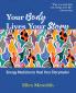 Your Body Lives Your Story