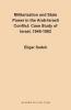 Militarization and State Power in the Arab-Israeli Conflict