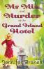 Ms. Mia and Murder at the Grand Island Hotel