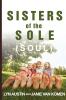 Sisters of the Sole (Soul)