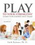 Play to Your Strengths
