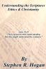 Understanding the Scriptures Ethics & Christianity