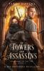 Of Towers and Assassins