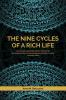 The Nine Cycles of a Rich Life