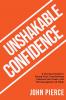 Unshakable Confidence