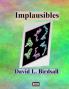 Implausibles