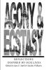AGONY & ECSTASY Reflections Inspired by Our Lives