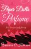 From Paper Dolls to Perfume