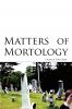 Matters of Mortology