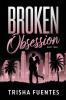 Broken Obsession - Part Two