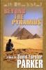 Beyond the Pyramids