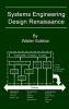 Systems Engineering Design Renaissance