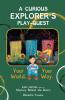 A Curious Explorer's Play-Quest