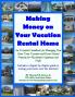 Making Money on Your Vacation Rental Home