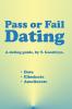 Pass or Fail Dating
