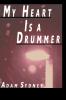 My Heart Is a Drummer