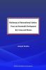 Dictionary of International Justice Peace and sustainable development.  Key terms and phrases