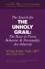 The Search for The Unholy Grail
