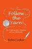 Follow the Yarn