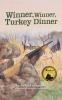 Winner Winner Turkey Dinner