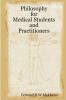 Philosophy for Medical Students and Practitioners