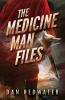 The Medicine Man Files