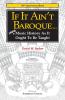 If It Ain't Baroque