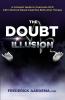 The Doubt Illusion