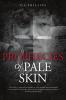 Prophecies Of Pale Skin