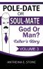 Pole-Date Or Soul-Mate God Or Man? Esther's Story