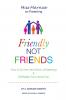 Friendly Not Friends