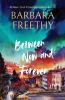 Between Now And Forever (Heartwarming Contemporary Romance)