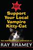 Support Your Local Vampire Kitty-Cat