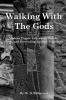 Walking with the Gods