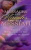 Messages in the Miracles of the Messiah