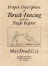 Proper Description of Thrust-Fencing with the Single Rapier