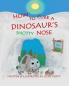 How To Cure A Dinosaur's Snotty Nose