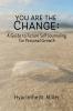 You Are The Change
