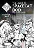The Legend of Spacecat Bob - Chapter Three