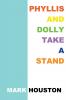 Phyllis and Dolly Take a Stand