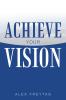 Achieve Your Vision