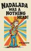 Nadalada Was a Nothing Head