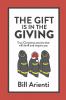 The Gift Is In The Giving