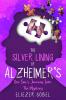 The Silver Lining of Alzheimer's