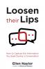 Loosen Their Lips
