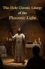 The Holy Gnostic Liturgy of the Pleromic Light