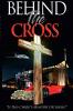 Behind The Cross