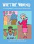 Wretire Wrong